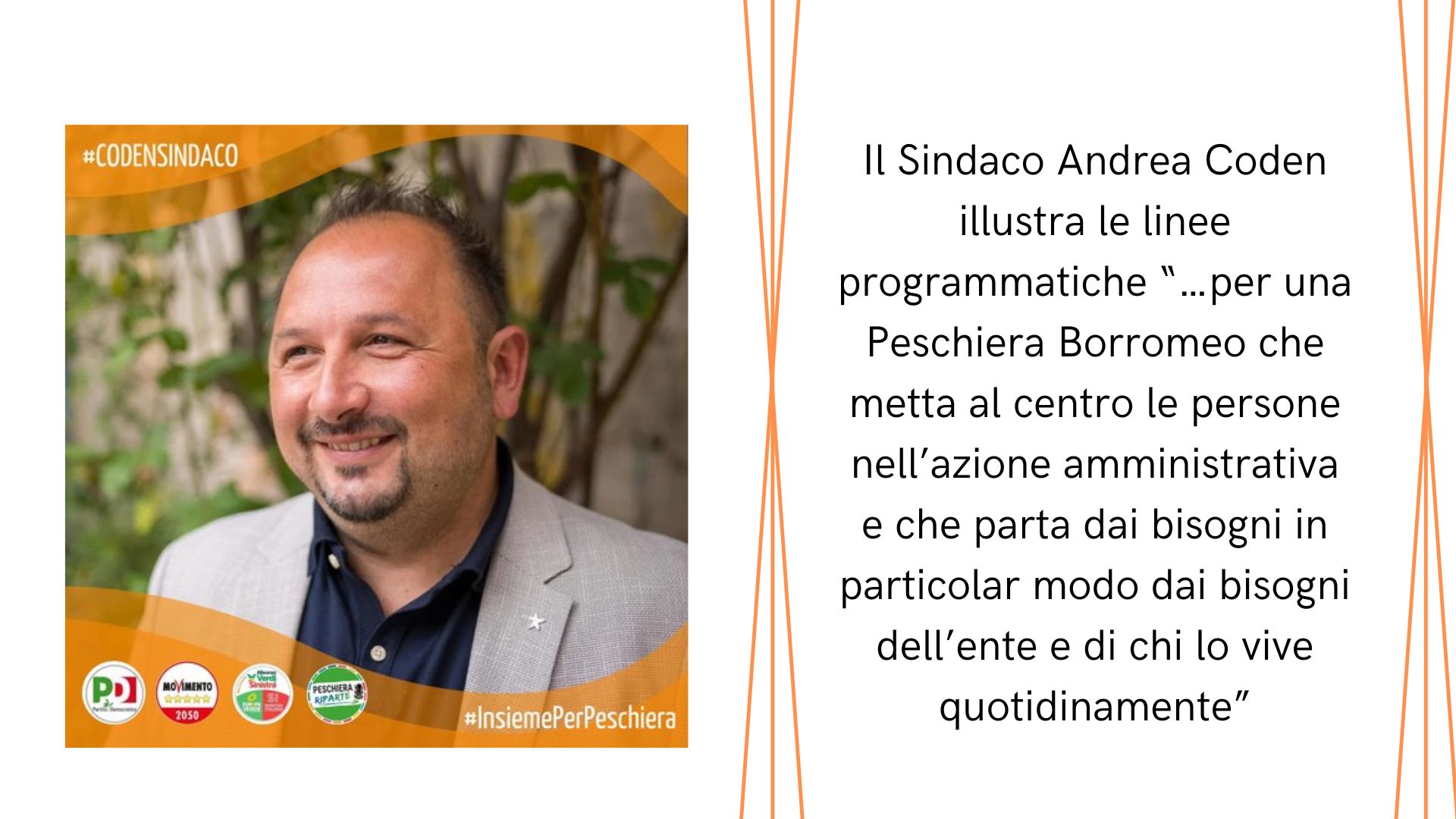 Il Sindaco Andrea Coden illustra le linee programmatiche “…per una Peschiera Borromeo che metta al centro le persone nell’azione amministrativa e che parta dai bisogni in particolar modo dai bisog