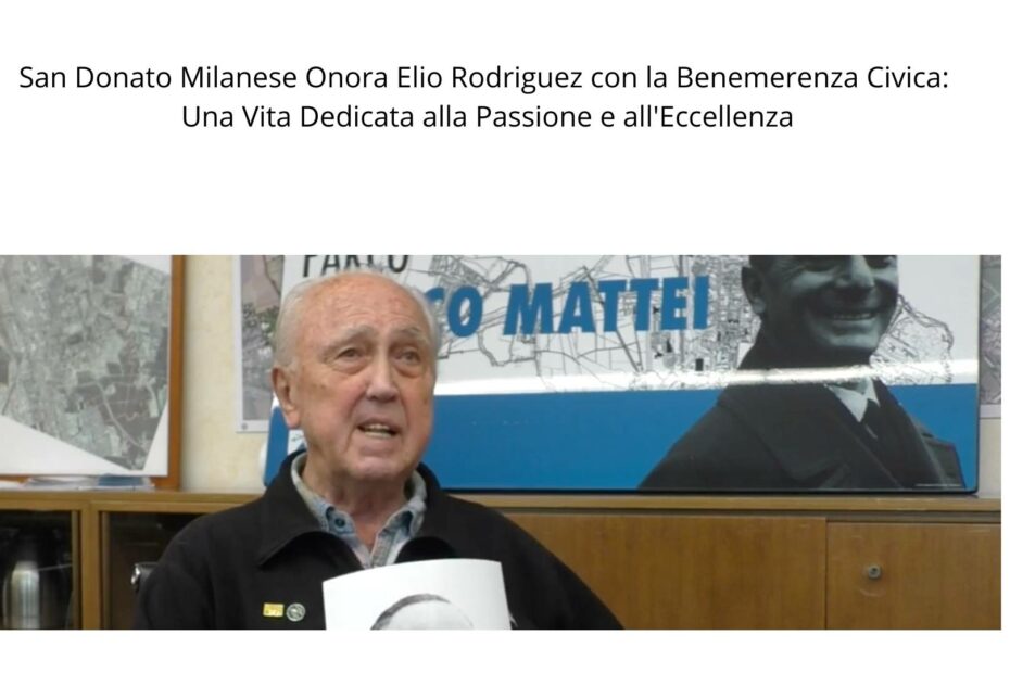 San Donato Milanese Onora Elio Rodriguez con la Benemerenza Civica Una Vita Dedicata alla Passione e all'Eccellenza