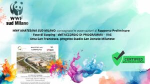 WWF MARTESANA SUD MILANO consegnate le osservazioni al Rapporto Preliminare - Fase di Scoping - dell’ACCORDO DI PROGRAMMA – VAS - Area San Francesco, progetto Stadio San Donato Milanese